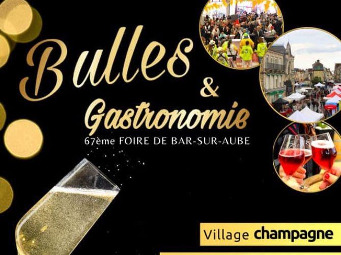 67e édition de la foire Bulles et Gastronomie à Bar-sur-Aube